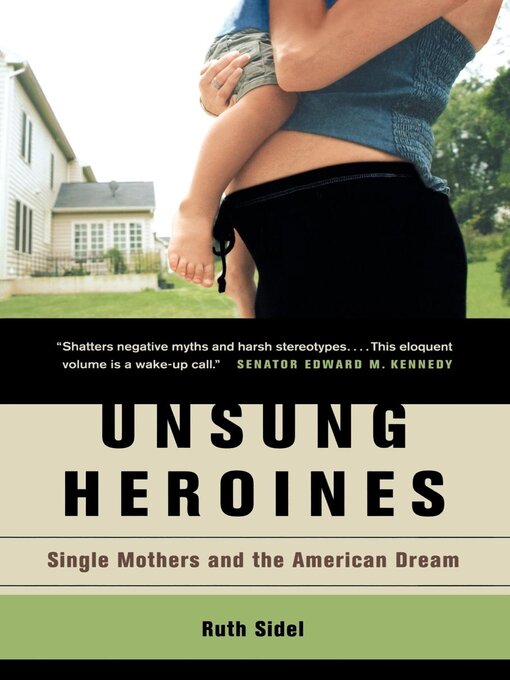 Title details for Unsung Heroines by Ruth Sidel - Available